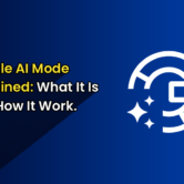 Google AI Mode Explained What It Is and How It Work