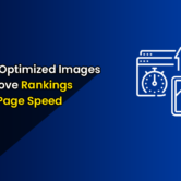 Image SEO Optimization How Optimized Images Improve Rankings and Page Speed Image SEO Optimization: How Optimized Images Improve Rankings and Page Speed